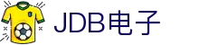 JDB电子·「中国」官方网站